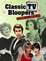 Watch Classic TV Bloopers Uncensored Vodly