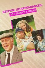 Watch Keeping Up Appearances: 30 Years of Laughs Vodly