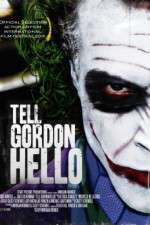 Watch Tell Gordon Hello Vodly