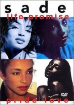 Watch Sade - Life Promise Pride Love Vodly