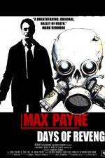 Watch Max Payne Days Of Revenge Vodly