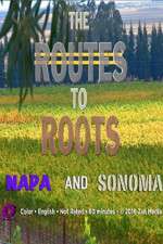 Watch The Routes to Roots: Napa and Sonoma Vodly