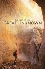 Watch Last of the Great Unknown Vodly