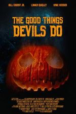 Watch The Good Things Devils Do Vodly