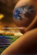 Watch Interreflections Vodly