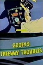 Watch Goofy\'s Freeway Troubles Vodly