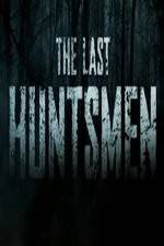 Watch The Last Huntsmen Vodly