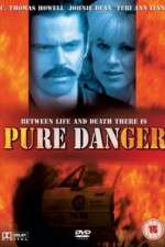 Watch Pure Danger Vodly