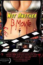 Watch Not Another B Movie Vodly