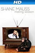 Watch Shane Mauss: Mating Season Vodly