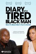 Watch Diary of a Tired Black Man Vodly