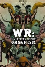 Watch WR: Mysteries of the Organism Vodly