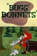 Watch Bugs' Bonnets Vodly