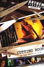 Watch Cutting Room Vodly