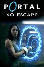 Watch Portal: No Escape Vodly