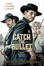 Watch Catch the Bullet Vodly