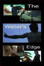 Watch The Waters Edge Vodly