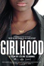 Watch Girlhood Vodly