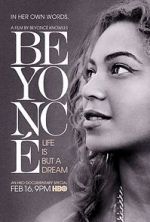 Watch Beyonc: Life Is But a Dream Vodly