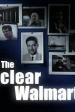 Watch The Nuclear Walmart Vodly