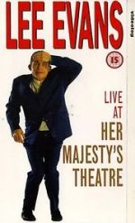 Watch Lee Evans: Live at Her Majesty\'s Vodly