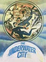 Watch The Underwater City Vodly