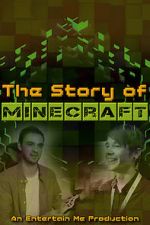 Watch The Story of Minecraft Vodly