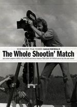 Watch The Whole Shootin\' Match Vodly