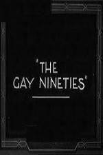 Watch The Gay Nighties Vodly