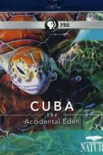 Watch Cuba: The Accidental Eden Vodly