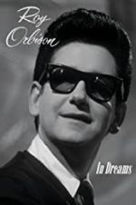 Watch In Dreams: The Roy Orbison Story Vodly