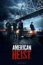 Watch American Heist Vodly