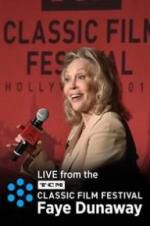 Watch Faye Dunaway: Live from the TCM Classic Film Festival Vodly