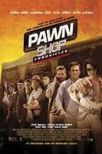 Watch Pawn Shop Chronicles Vodly