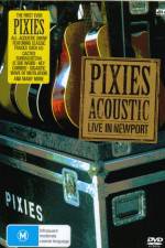 Watch Pixies Acoustic Live in Newport Vodly