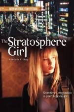 Watch Stratosphere Girl Vodly