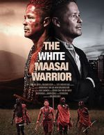 Watch The White Massai Warrior Vodly