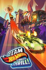 Watch Team Hot Wheels: The Skills to Thrill Vodly