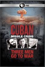 Watch Cuban Missile Crisis: Three Men Go to War Vodly