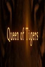 Watch Queen of Tigers Vodly