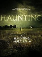 Watch A Haunting in Georgia Vodly