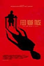 Watch Feed Your Muse Vodly