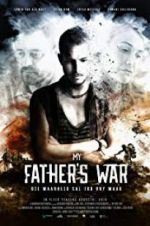 Watch My Father\'s War Vodly