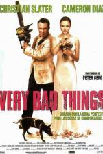 Watch Very Bad Things Vodly