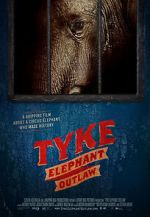 Watch Tyke Elephant Outlaw Vodly