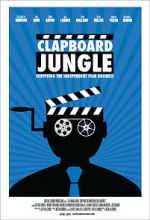 Watch Clapboard Jungle: Surviving the Independent Film Business Vodly