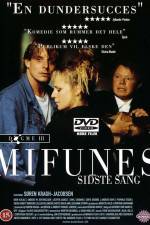 Watch Mifunes sidste sang Vodly