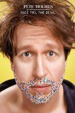 Watch Pete Holmes: Nice Try, the Devil! Vodly