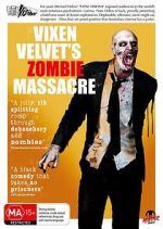 Watch Vixen Velvet\'s Zombie Massacre Vodly