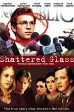 Watch Shattered Glass Vodly